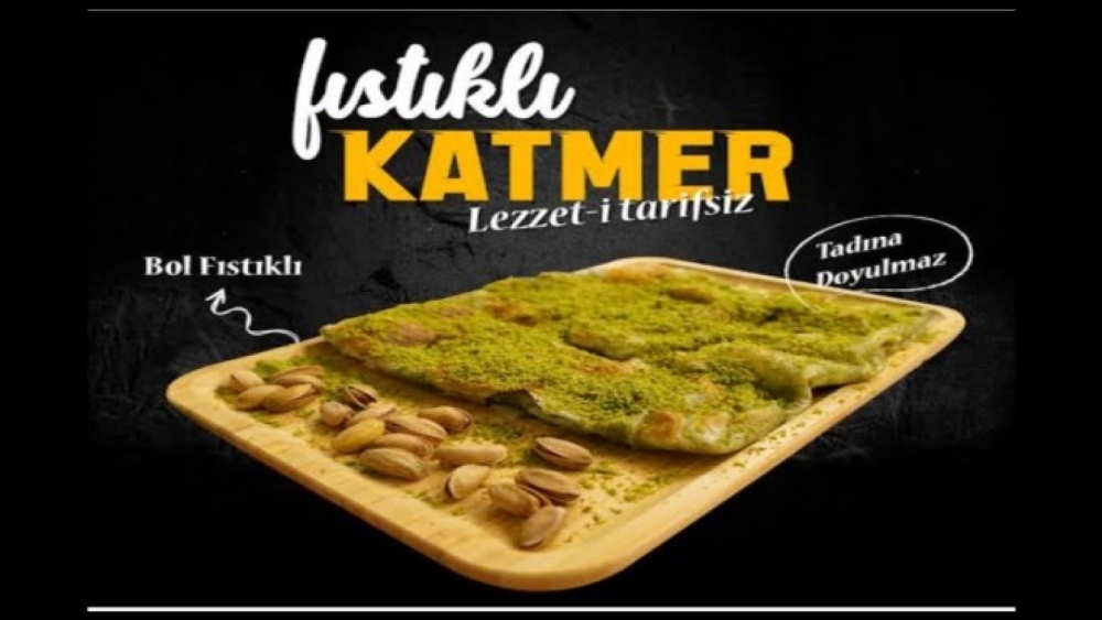 ANTEP’İN YÖRESEL LEZZETİ ‘’FISTIKLI KATMER’’ TESCİLLENDİ...