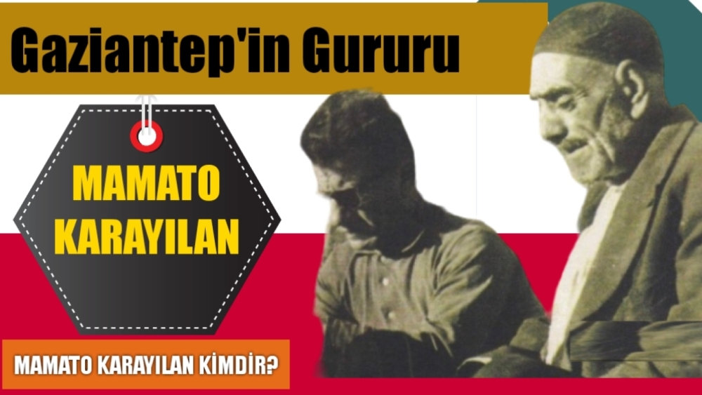 Gaziantep'in Gururu  MAMATO KARAYILAN