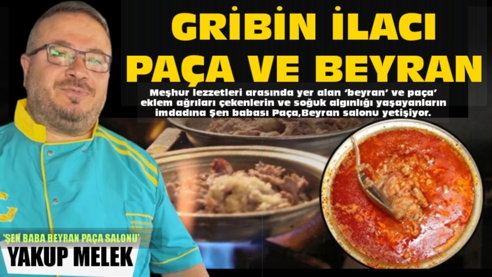 Gribin ilacı  Şen Baba ‘Paça ve Beyran’